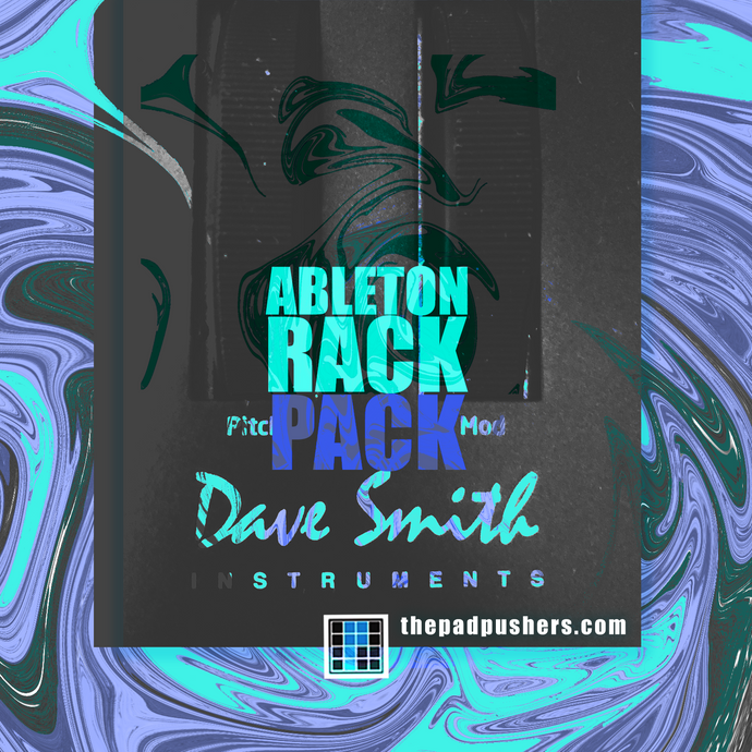 Dave Smith Racks - Ableton Live Racks